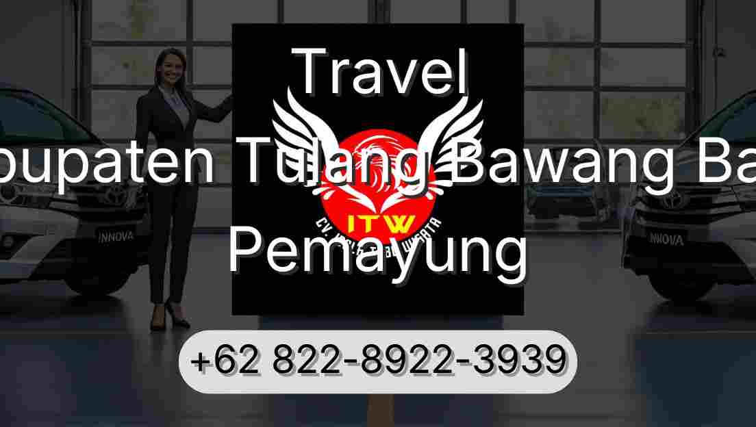 Travel Kabupaten Tulang Bawang Barat Pemayung