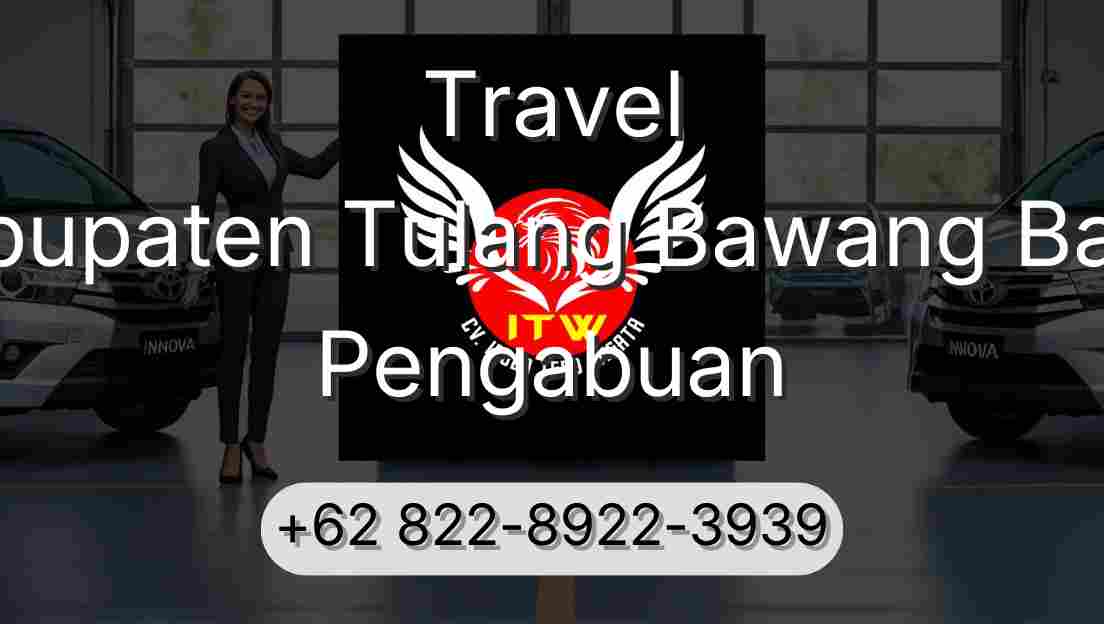 Travel Kabupaten Tulang Bawang Barat Pengabuan