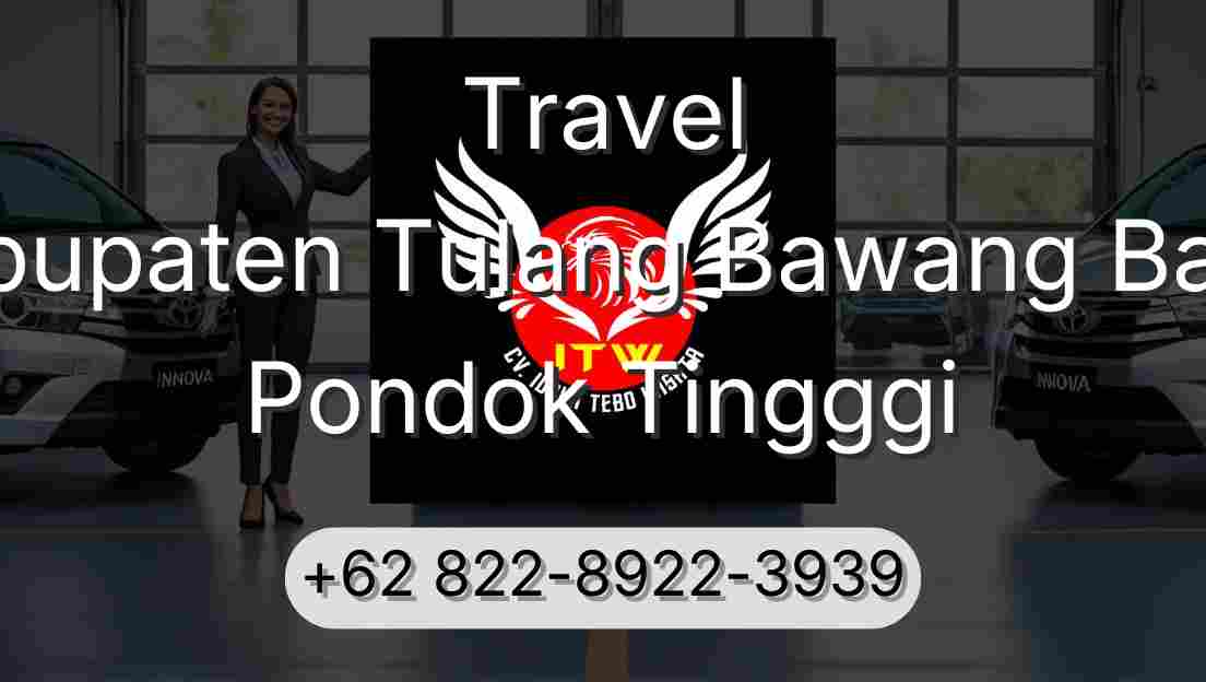 Travel Kabupaten Tulang Bawang Barat Pondok Tingggi