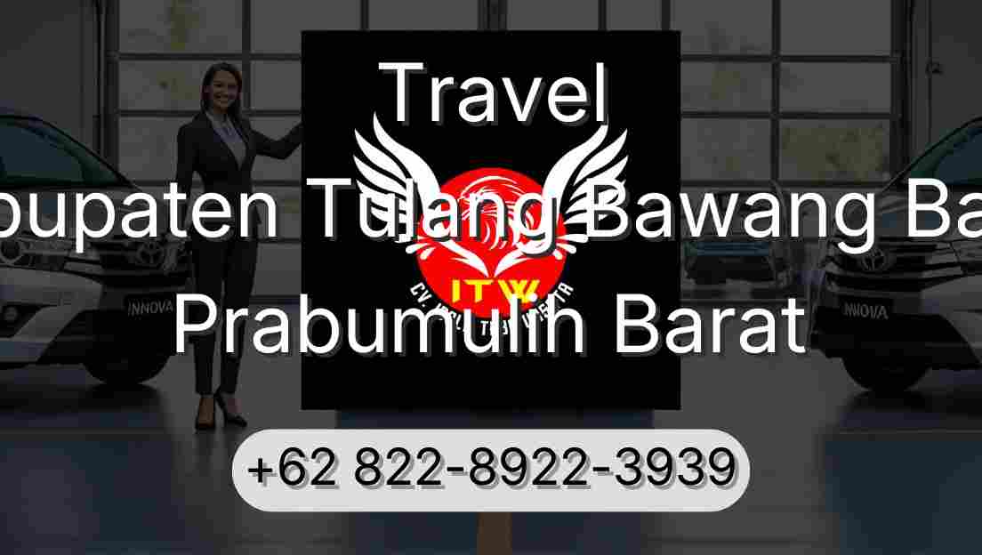 Travel Kabupaten Tulang Bawang Barat Prabumulih Barat