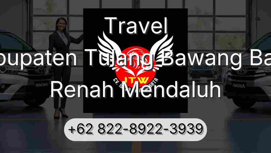 Travel Kabupaten Tulang Bawang Barat Renah Mendaluh