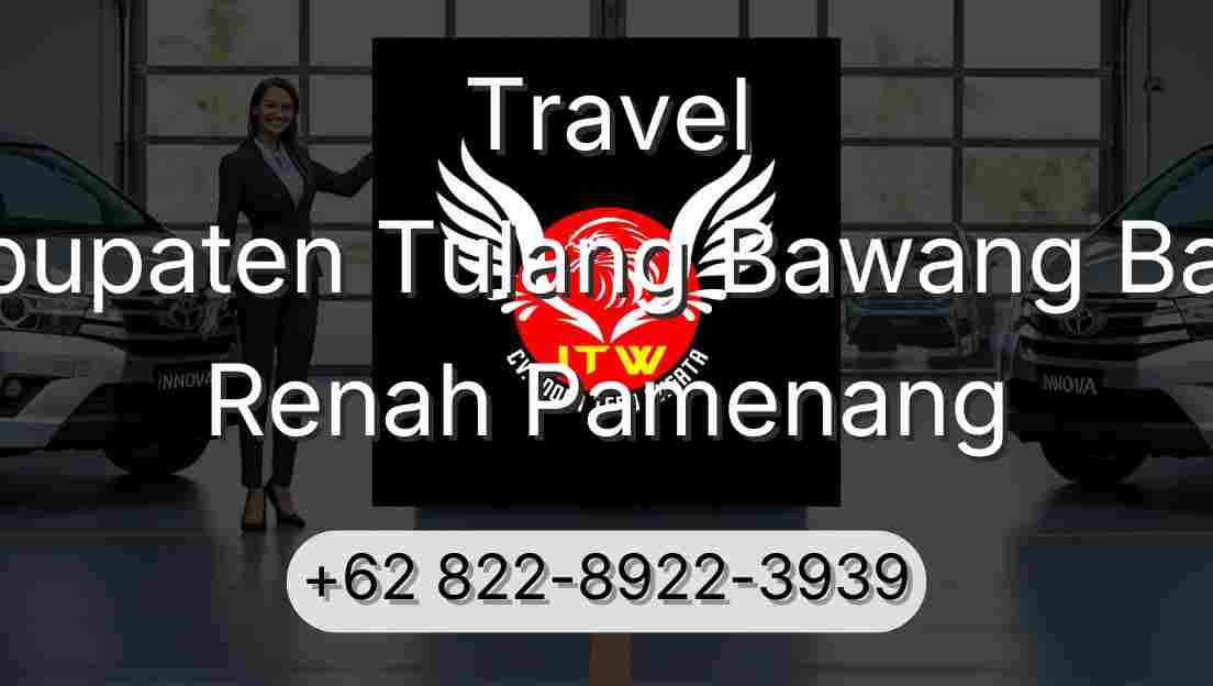Travel Kabupaten Tulang Bawang Barat Renah Pamenang