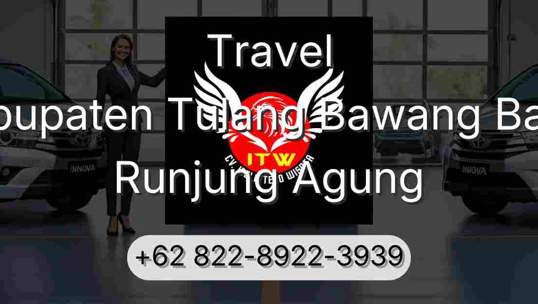 Travel Kabupaten Tulang Bawang Barat Runjung Agung