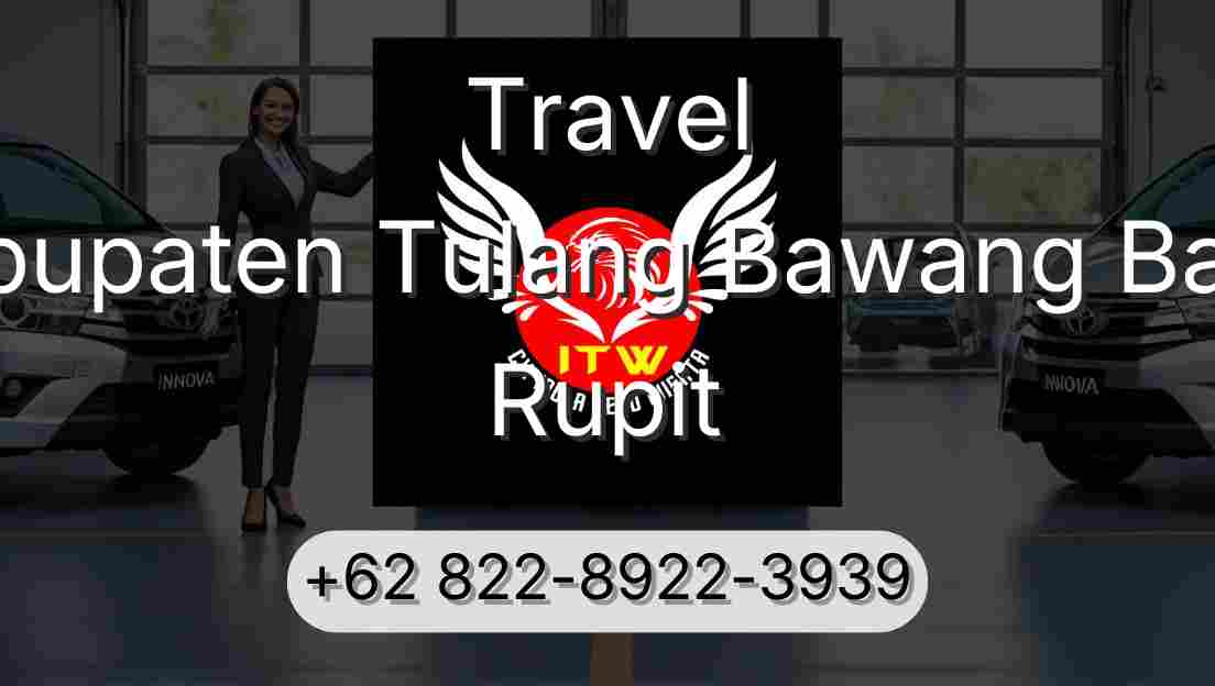 Travel Kabupaten Tulang Bawang Barat Rupit