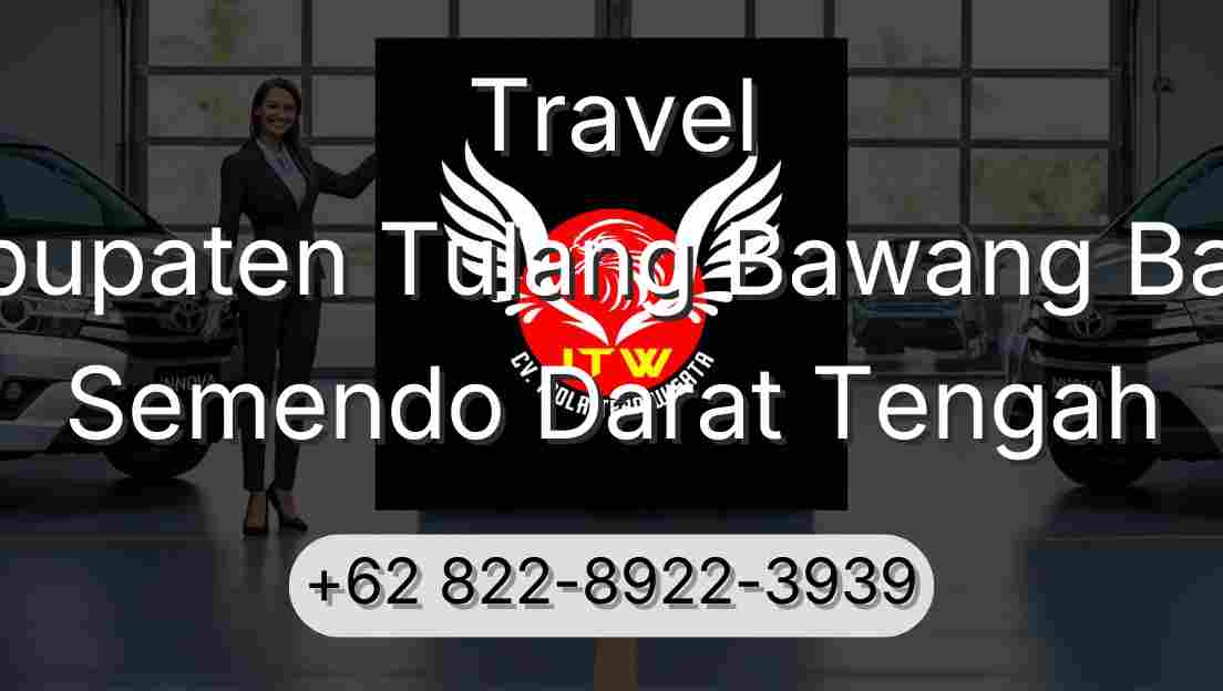 Travel Kabupaten Tulang Bawang Barat Semendo Darat Tengah
