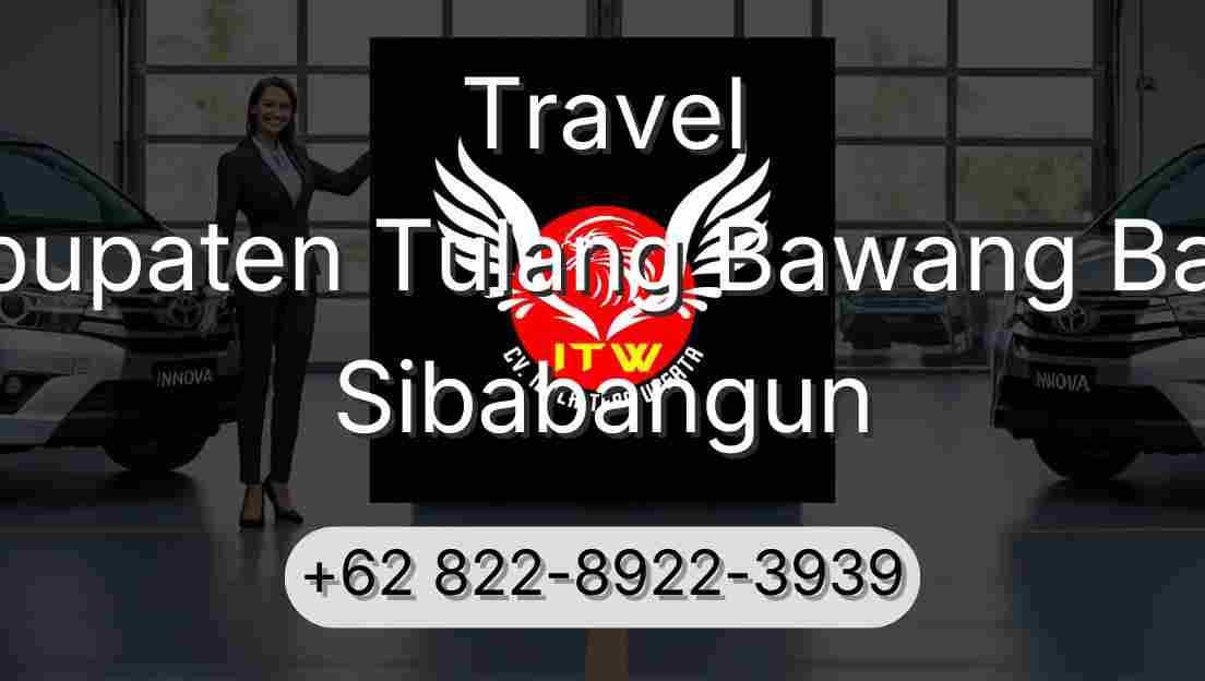 Travel Kabupaten Tulang Bawang Barat Sibabangun