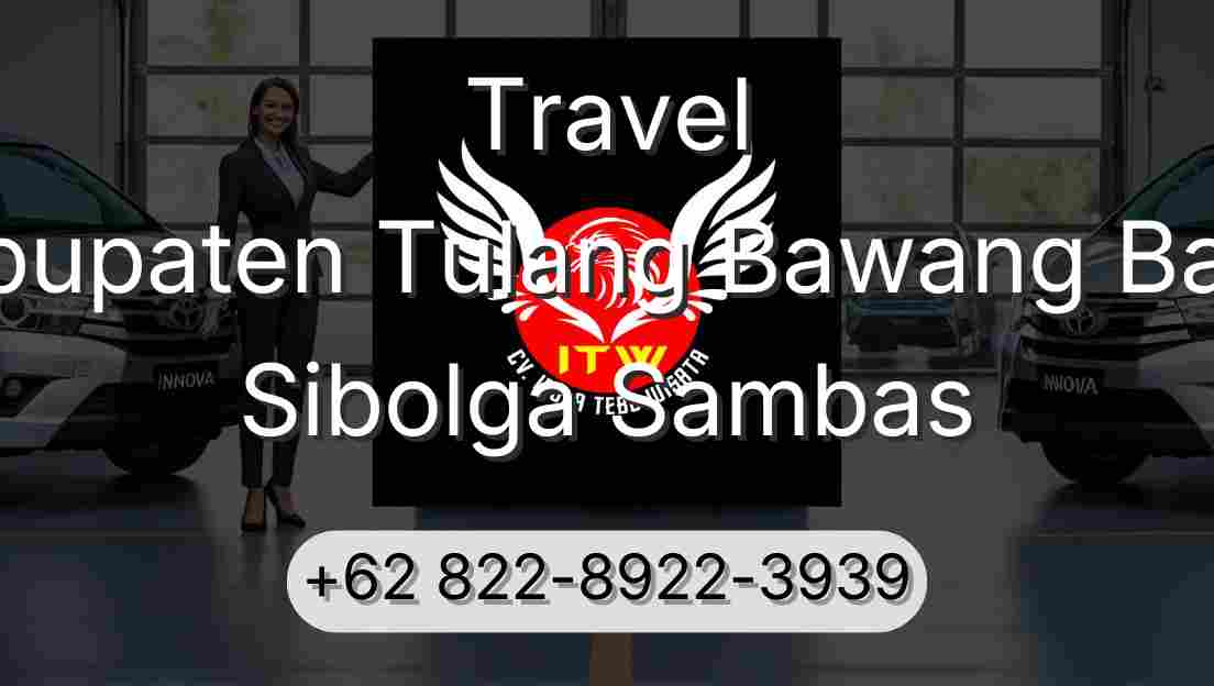 Travel Kabupaten Tulang Bawang Barat Sibolga Sambas