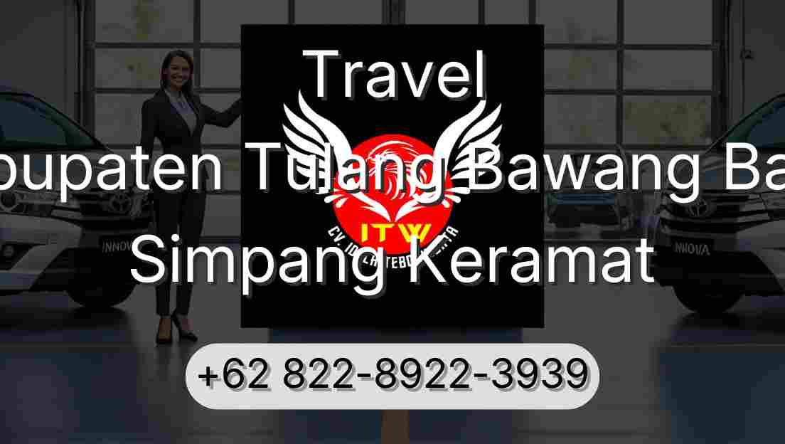 Travel Kabupaten Tulang Bawang Barat Simpang Keramat