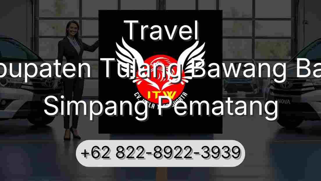 Travel Kabupaten Tulang Bawang Barat Simpang Pematang