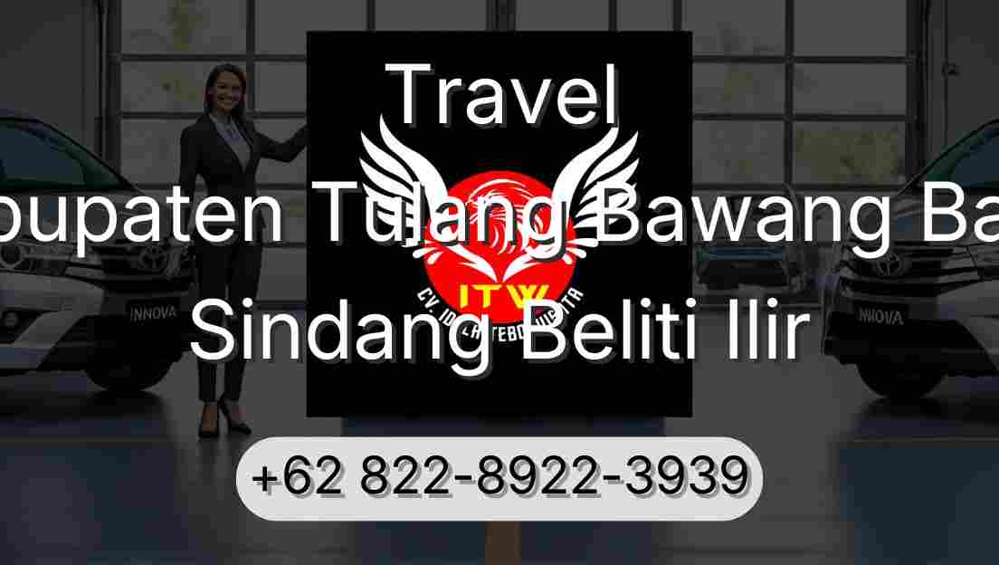 Travel Kabupaten Tulang Bawang Barat Sindang Beliti Ilir