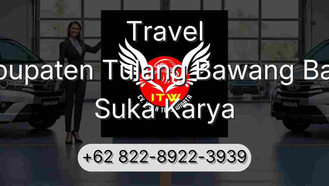 Travel Kabupaten Tulang Bawang Barat Suka Karya