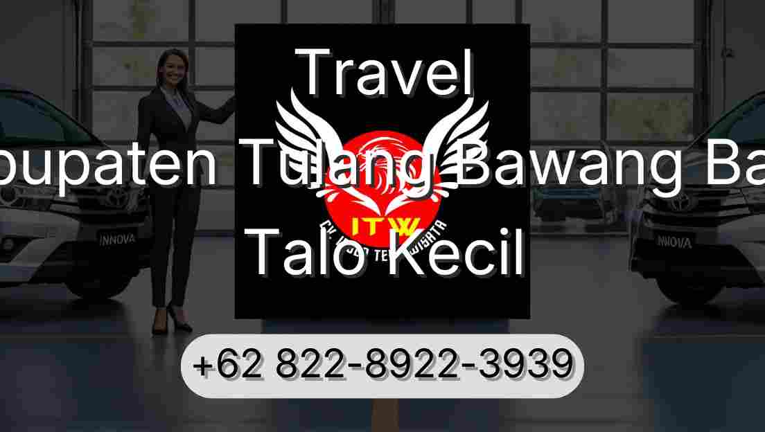Travel Kabupaten Tulang Bawang Barat Talo Kecil
