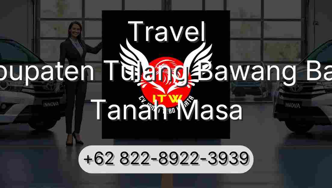 Travel Kabupaten Tulang Bawang Barat Tanah Masa