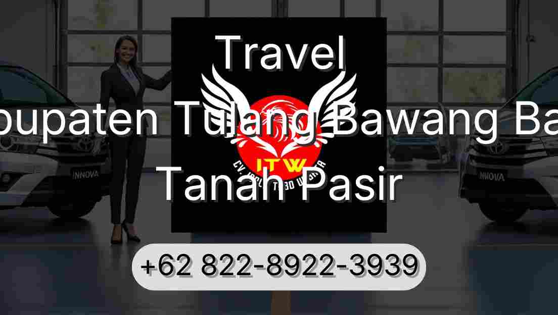 Travel Kabupaten Tulang Bawang Barat Tanah Pasir