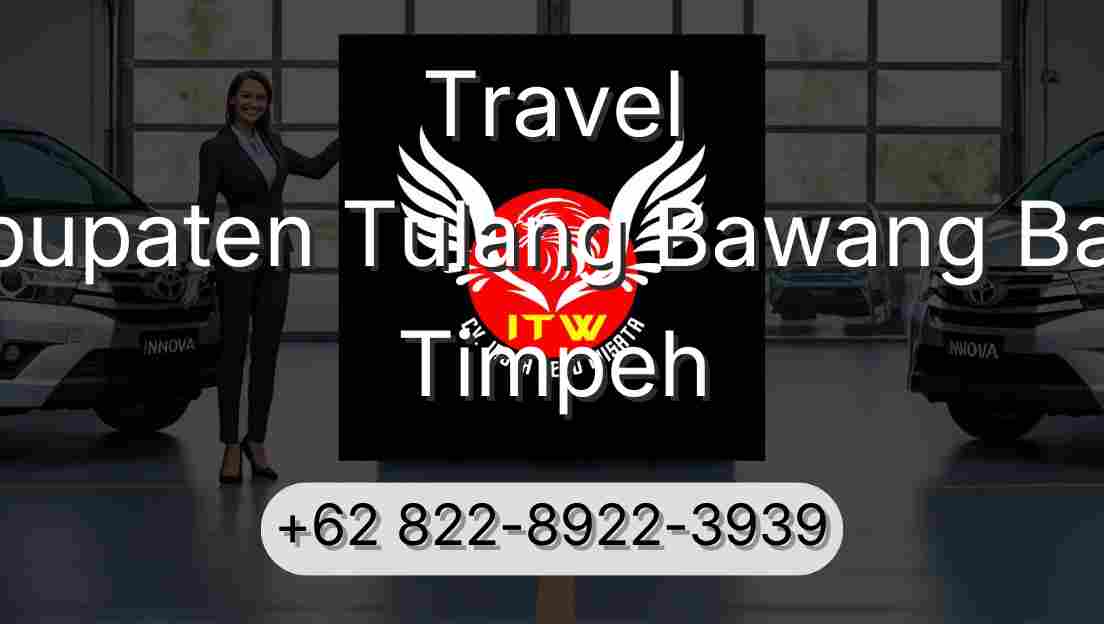 Travel Kabupaten Tulang Bawang Barat Timpeh