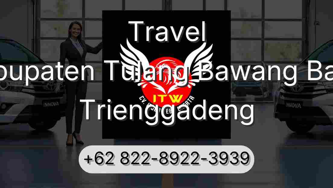 Travel Kabupaten Tulang Bawang Barat Trienggadeng