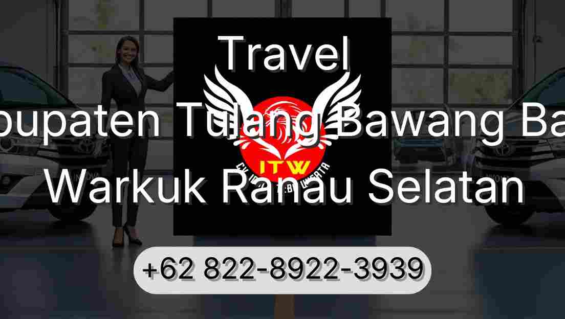 Travel Kabupaten Tulang Bawang Barat Warkuk Ranau Selatan