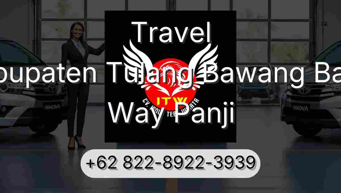 Travel Kabupaten Tulang Bawang Barat Way Panji