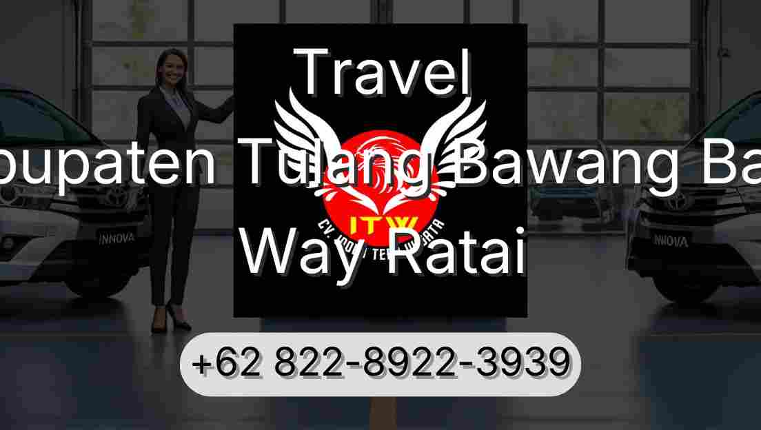 Travel Kabupaten Tulang Bawang Barat Way Ratai