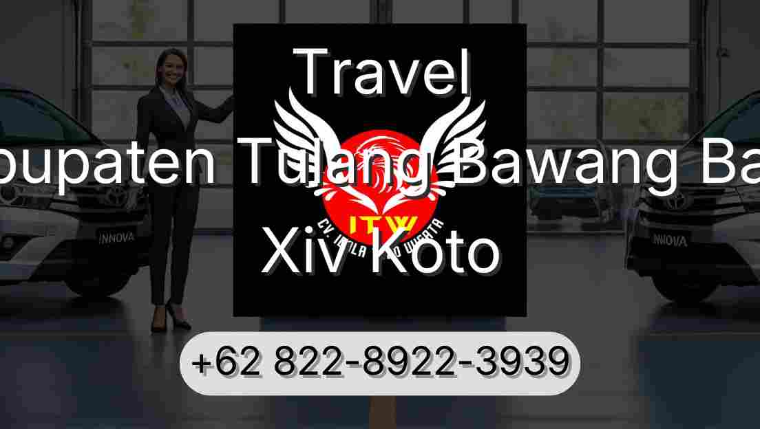 Travel Kabupaten Tulang Bawang Barat Xiv Koto