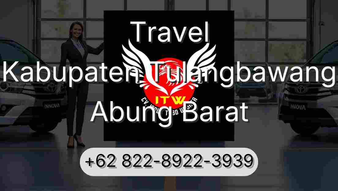 Travel Kabupaten Tulangbawang Abung Barat