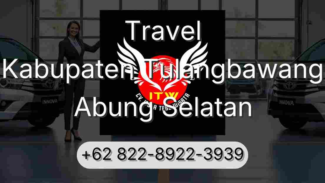 Travel Kabupaten Tulangbawang Abung Selatan