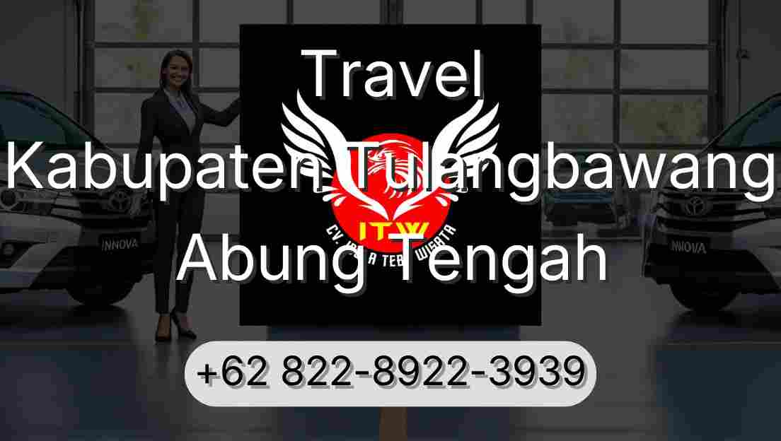 Travel Kabupaten Tulangbawang Abung Tengah