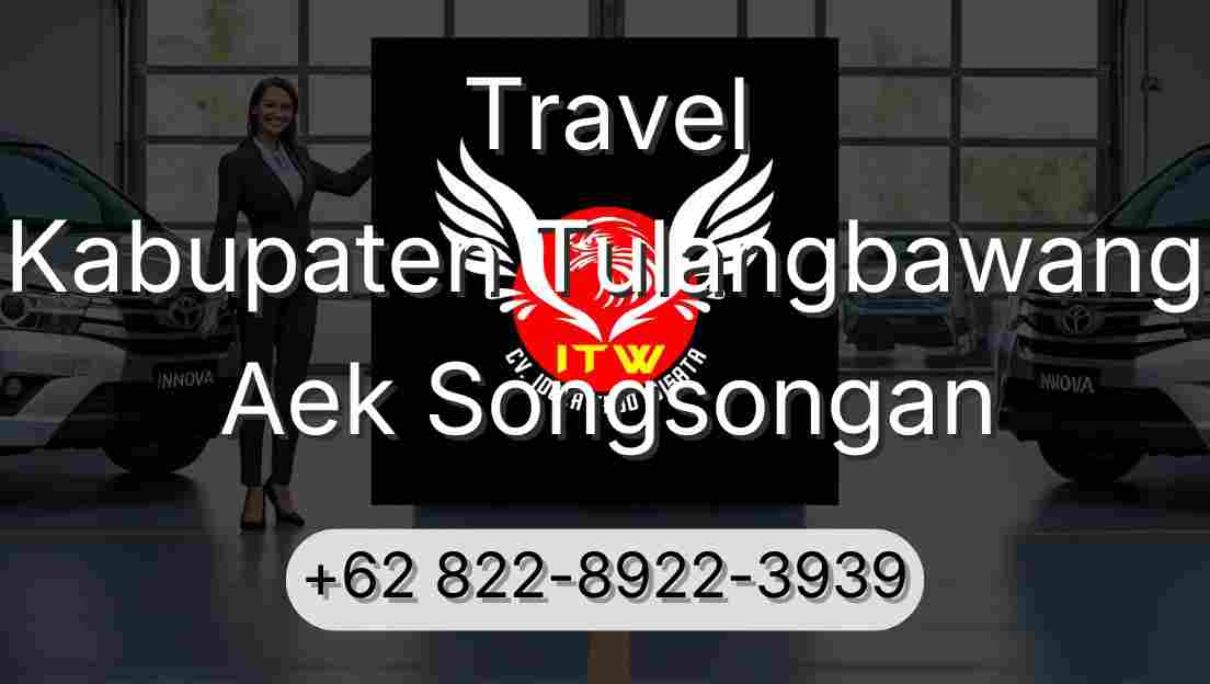 Travel Kabupaten Tulangbawang Aek Songsongan