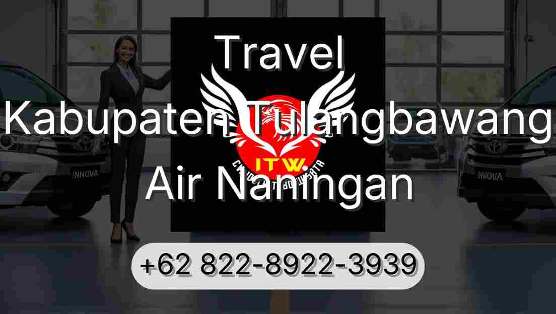 Travel Kabupaten Tulangbawang Air Naningan