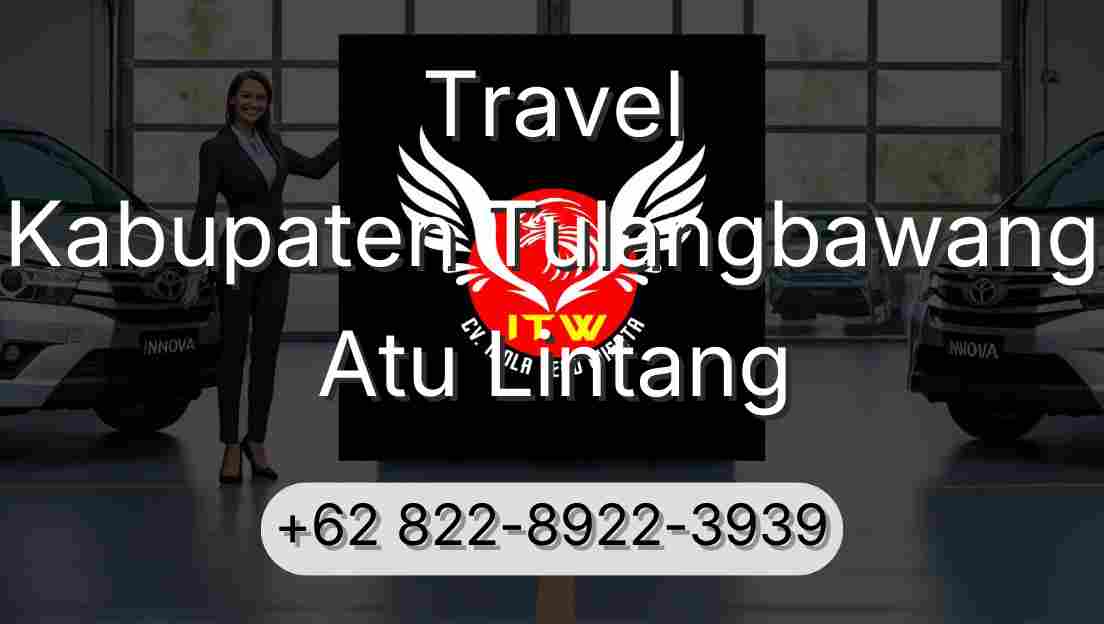 Travel Kabupaten Tulangbawang Atu Lintang