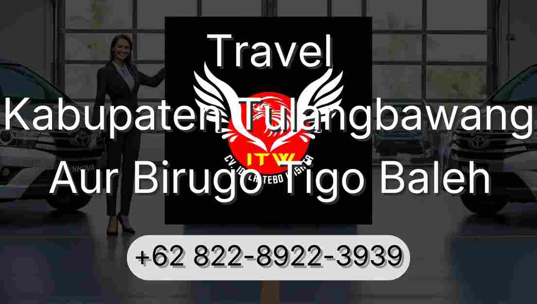 Travel Kabupaten Tulangbawang Aur Birugo Tigo Baleh