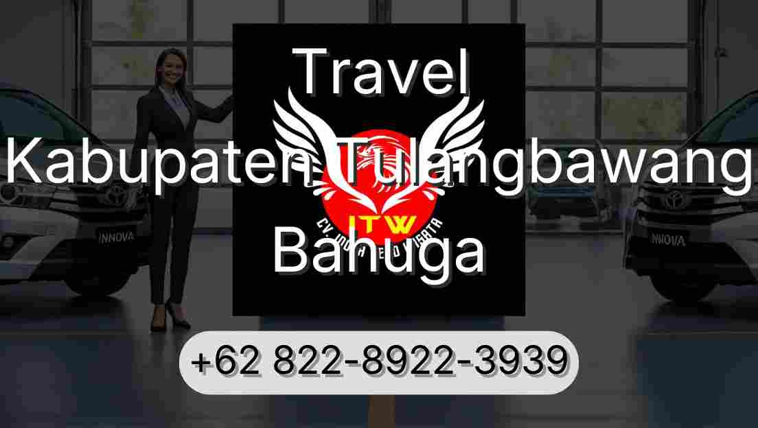 Travel Kabupaten Tulangbawang Bahuga