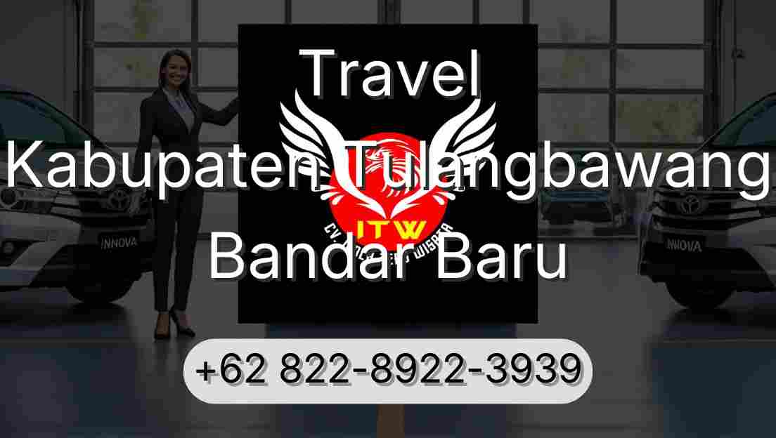 Travel Kabupaten Tulangbawang Bandar Baru