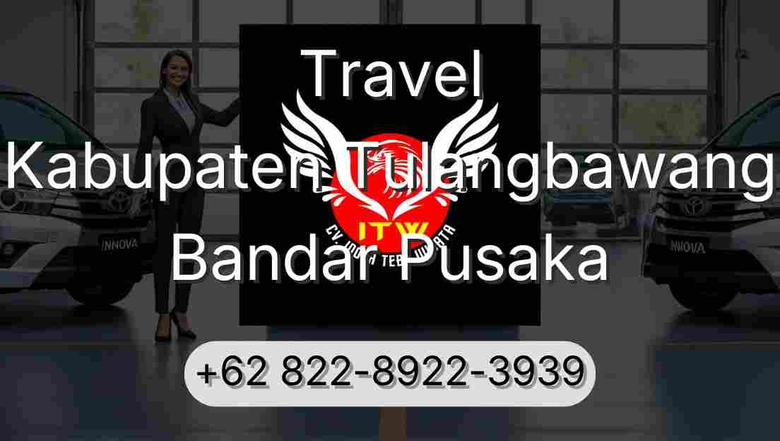 Travel Kabupaten Tulangbawang Bandar Pusaka
