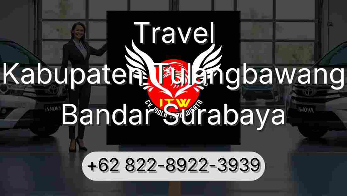 Travel Kabupaten Tulangbawang Bandar Surabaya