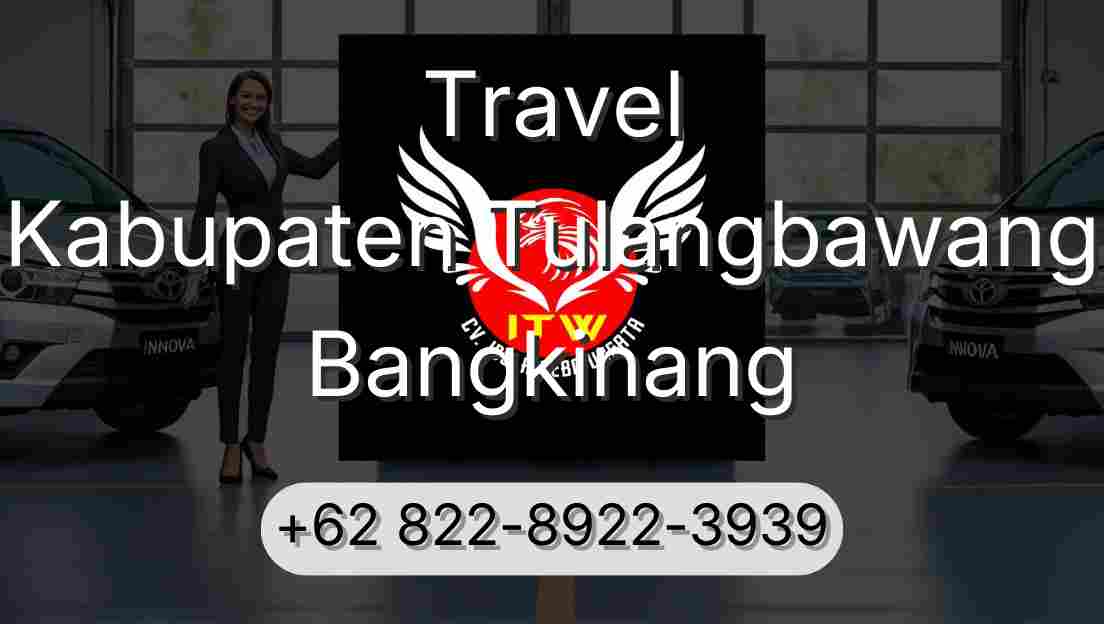 Travel Kabupaten Tulangbawang Bangkinang