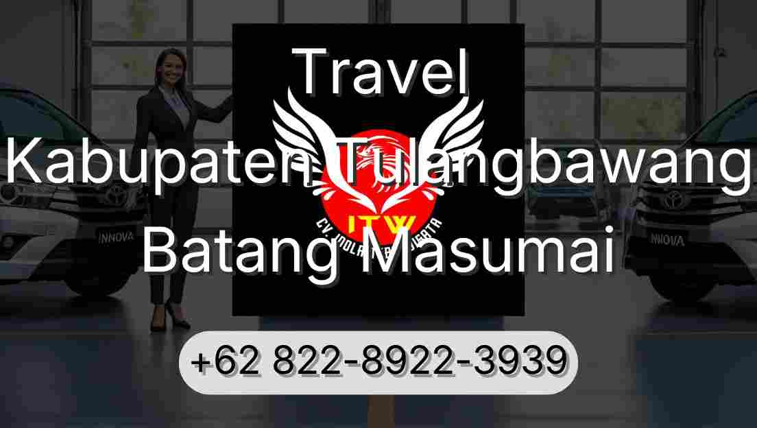 Travel Kabupaten Tulangbawang Batang Masumai