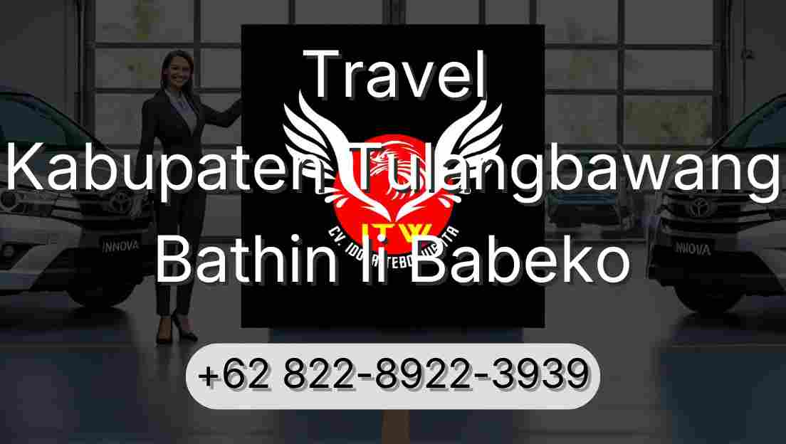 Travel Kabupaten Tulangbawang Bathin Ii Babeko