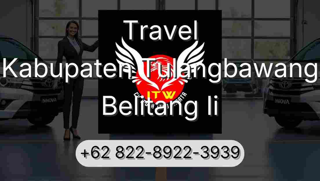 Travel Kabupaten Tulangbawang Belitang Ii