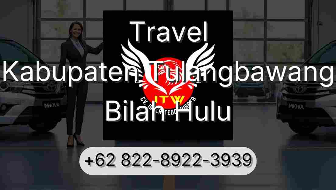 Travel Kabupaten Tulangbawang Bilah Hulu