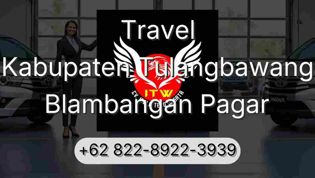 Travel Kabupaten Tulangbawang Blambangan Pagar