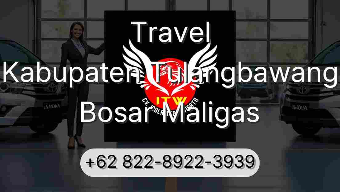 Travel Kabupaten Tulangbawang Bosar Maligas