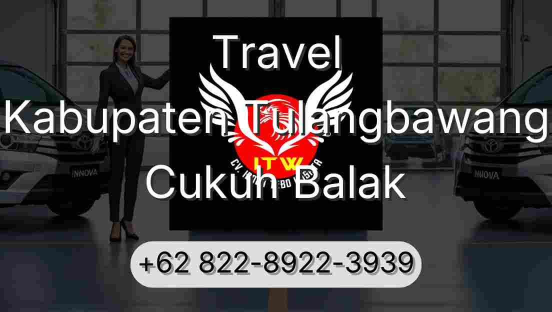 Travel Kabupaten Tulangbawang Cukuh Balak