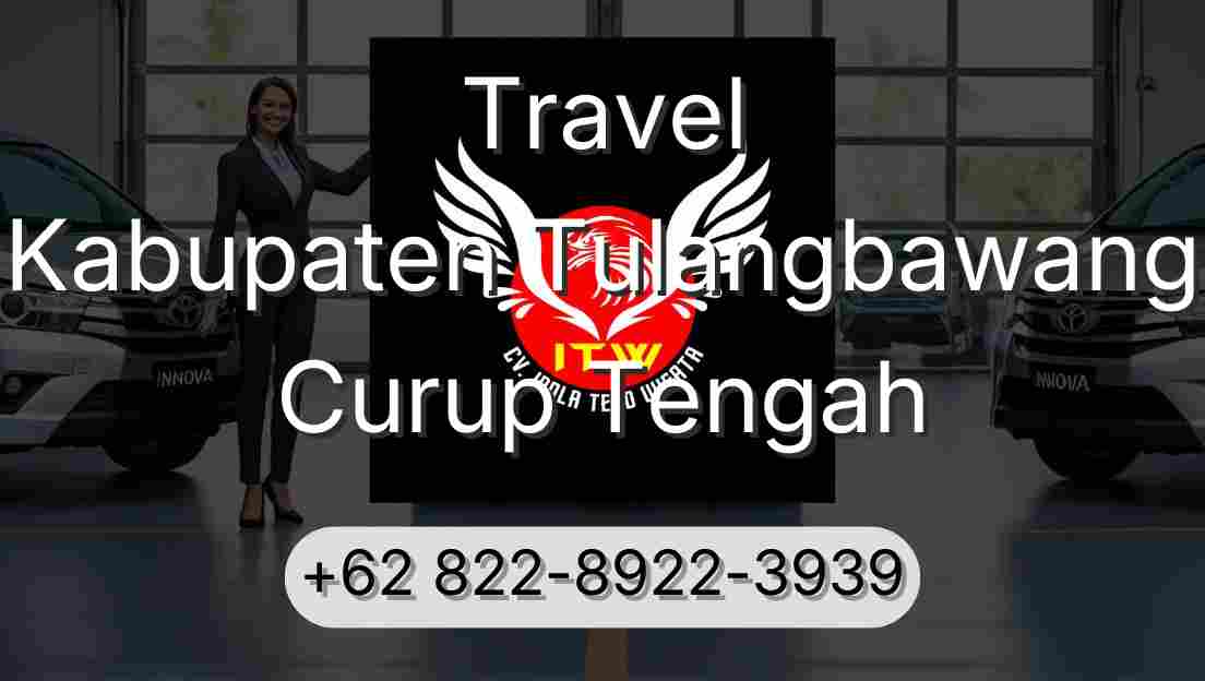 Travel Kabupaten Tulangbawang Curup Tengah