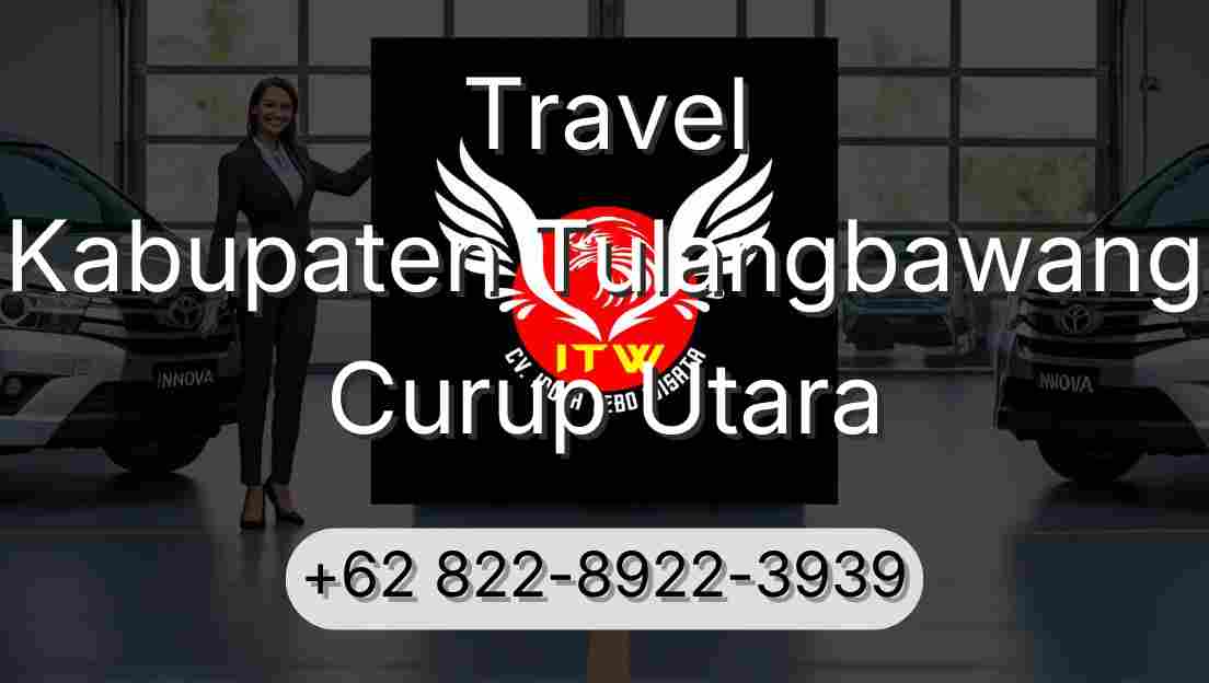 Travel Kabupaten Tulangbawang Curup Utara