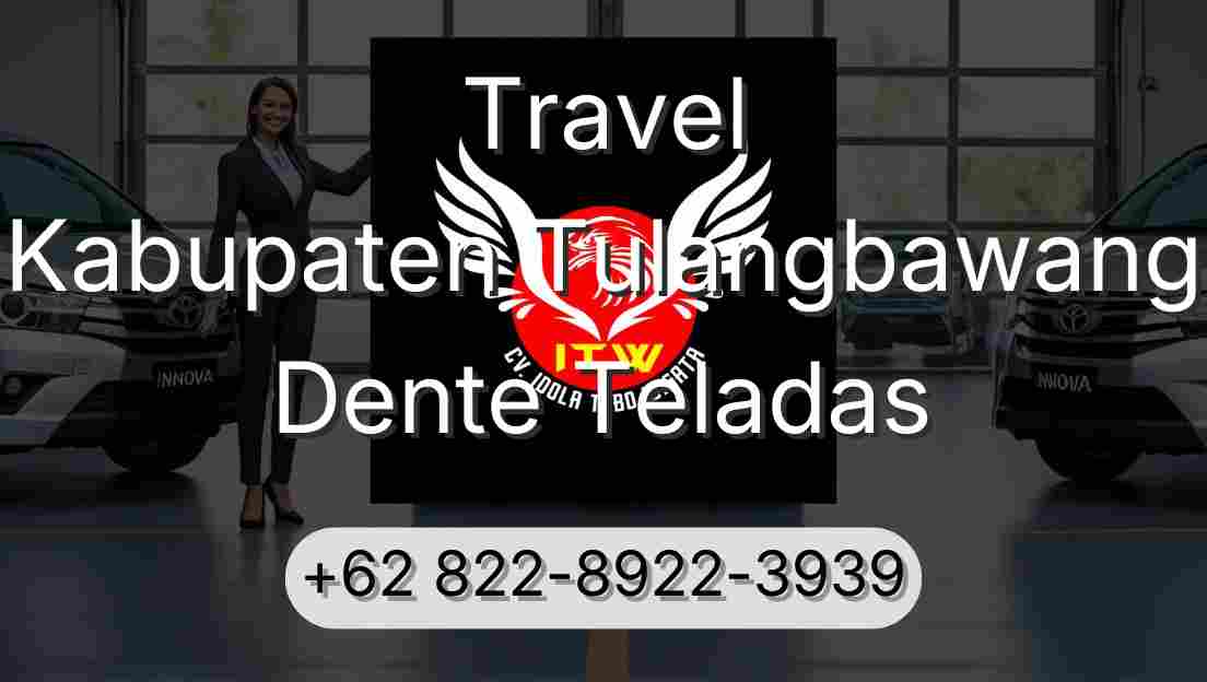 Travel Kabupaten Tulangbawang Dente Teladas