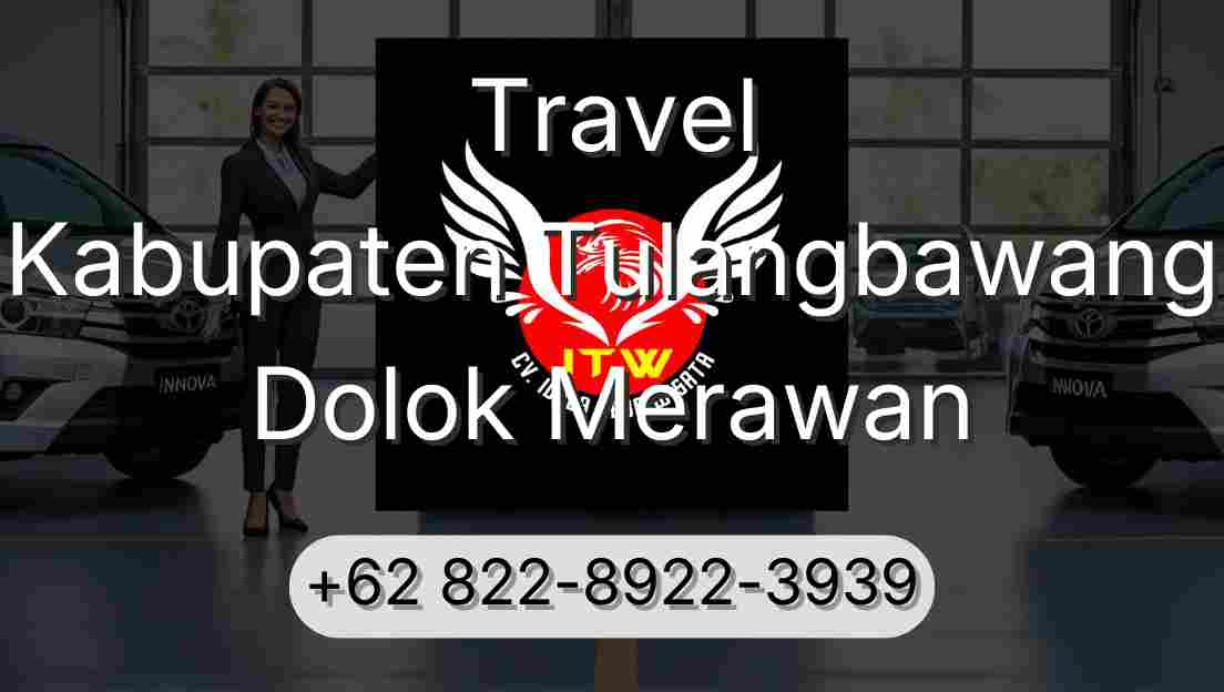Travel Kabupaten Tulangbawang Dolok Merawan
