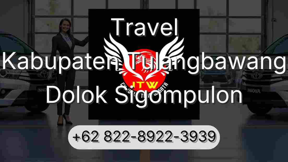 Travel Kabupaten Tulangbawang Dolok Sigompulon