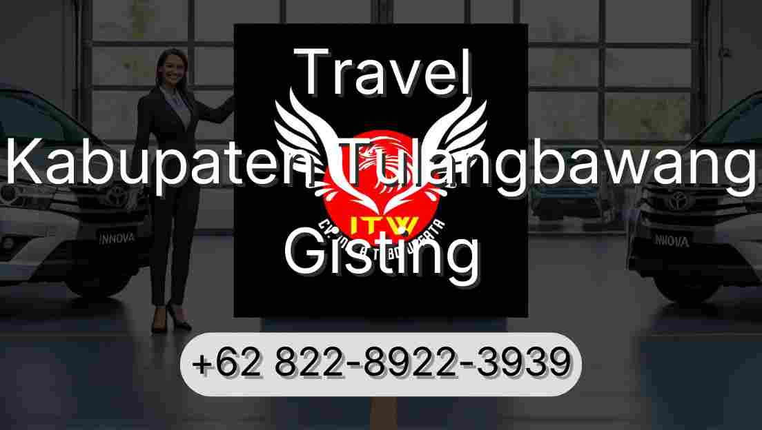 Travel Kabupaten Tulangbawang Gisting