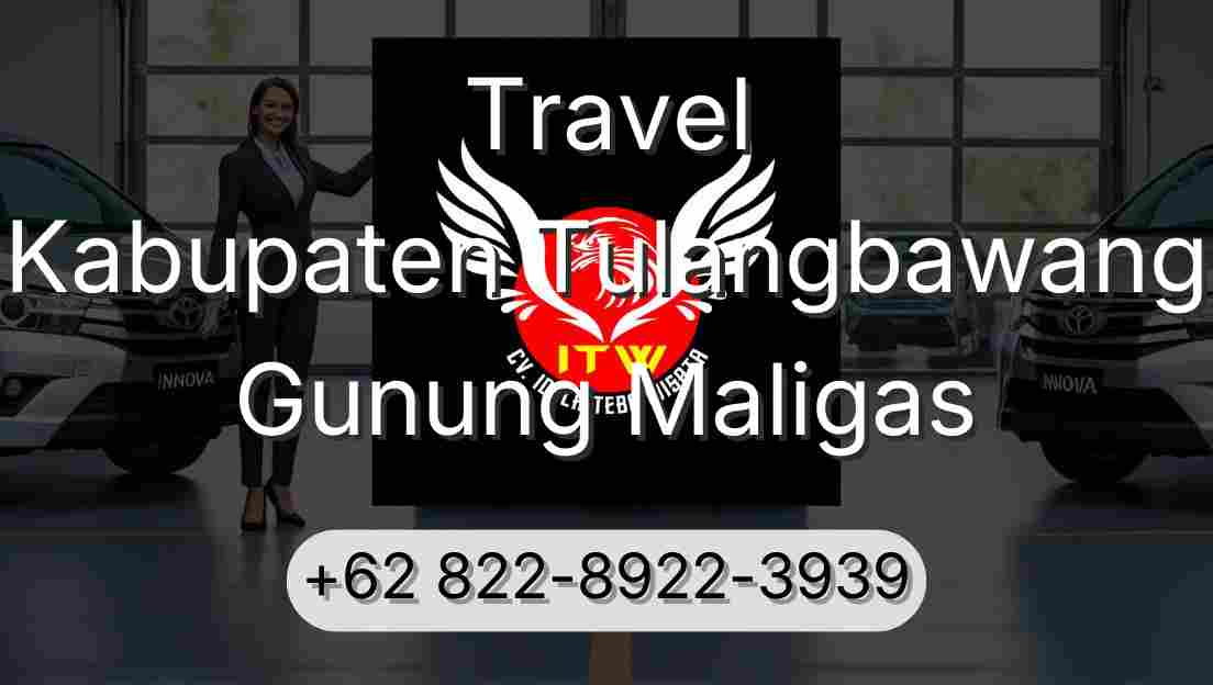 Travel Kabupaten Tulangbawang Gunung Maligas